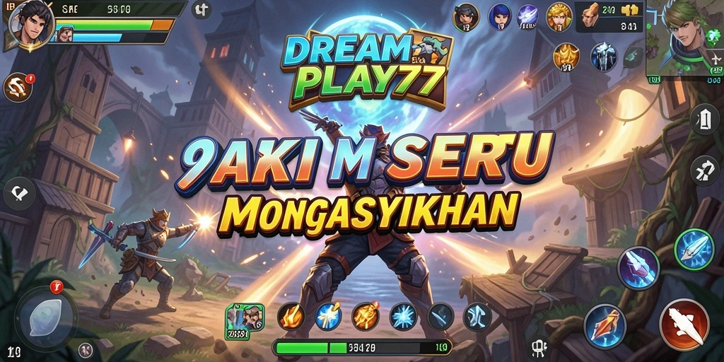 Tangkapan layar gameplay DREAMPLAY77 yang menampilkan aksi pertarungan seru.